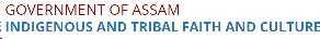 Assam Indigenous and Tribal Faith and Culture Dept. No.