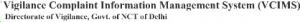 Delhi Vigilance Complaint Info. Mgmt (VCIMS) No. 011-2339 2075